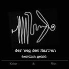 Kaiser & Mies: Der Weg des Naren - heimlich gebt - erschienen 2007